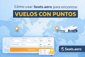Cómo usar Seats.aero para encontrar vuelos con puntos paso a paso