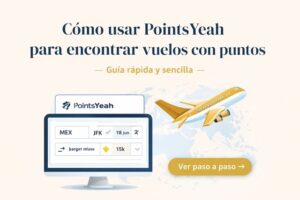 Cómo usar PointsYeah para encontrar vuelos con puntos y millas
